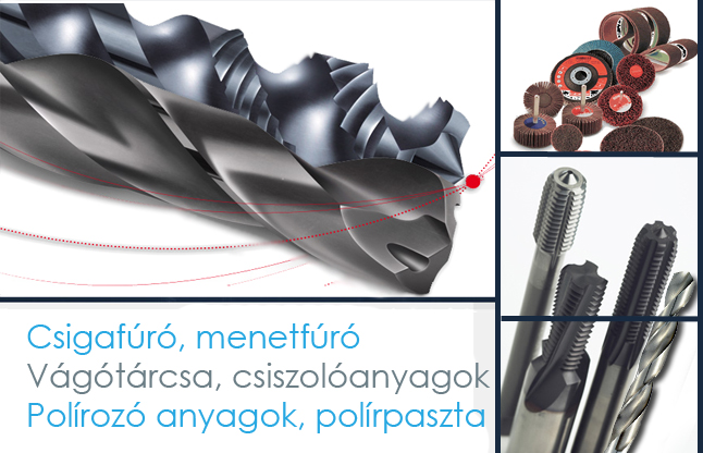 Csiszolóanyagok, Vágótárcsa, Polírozóanyagok, Fúrószerszámok